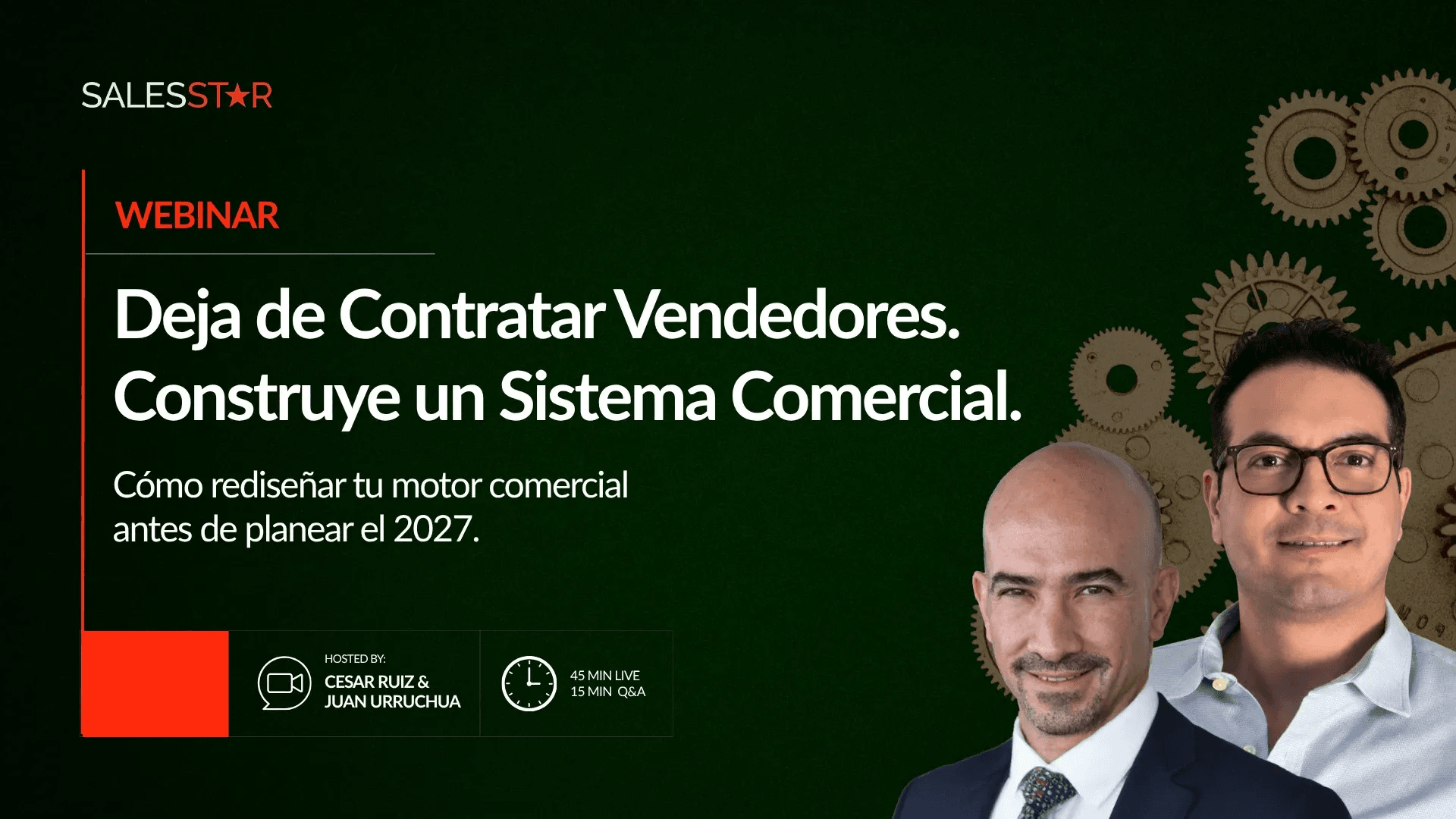 Juan Pablo Urruchua y César Ruiz, presentadores del webinar de SalesStar sobre cómo construir un sistema comercial