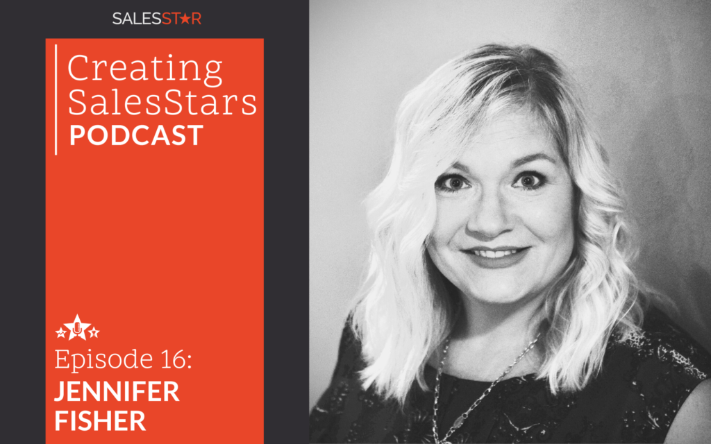 Website - Ep16 Jennifer Fisher Creating Salesstar Podcast